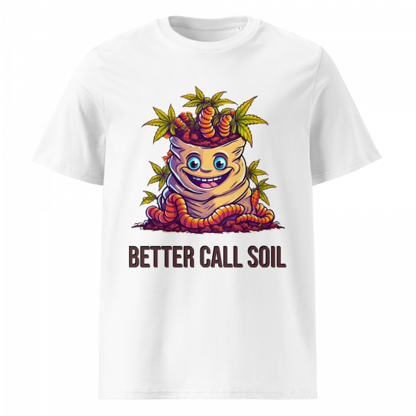 Better Call Soil Shirt Cannaspot LifeSoil Saul Goodman White